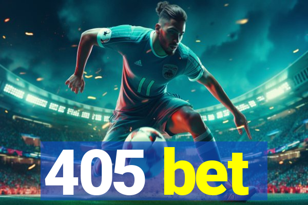 405 bet